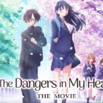 The Dangers in My Heart: Una película perfecta para este San Valentín.